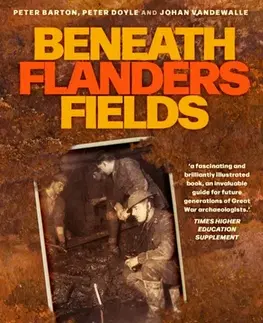 História Beneath Flanders Fields - Johan Vandewalle,Peter Doyle,Peter Bartoněk