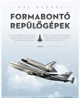 Veda, technika, elektrotechnika Formabontó repülőgépek - György Háy