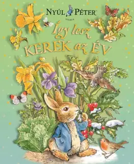 Leporelá, krabičky, puzzle knihy Nyúl Péter világa - Így lesz kerek az év - neuvedený,Szabó T. Anna