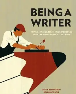 Cudzojazyčná literatúra Being a Writer - Travis Elborough