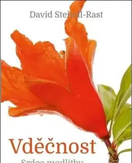Kresťanstvo Vděčnost - David Steindl-Rast