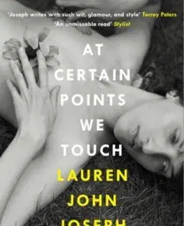 Svetová beletria At Certain Points We Touch - Lauren John Joseph