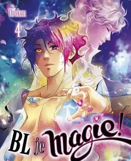 Manga BL je magie! 4 - Oroken,Jana van Luxemburg