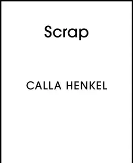 Detektívky, trilery, horory Scrap - Calla Henkel