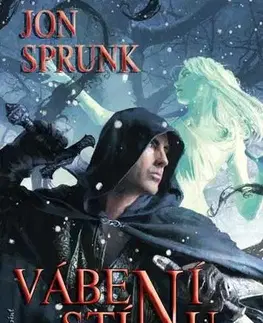 Sci-fi a fantasy Vábení Stínu (Stín 2) - Jon Sprunk