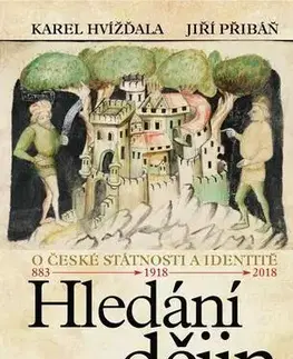 Svetové dejiny, dejiny štátov Hledání dějin - Karel Hvížďala
