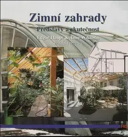 Okrasná záhrada Zimní zahrady, představy a skutečnost - Edgar Haupt