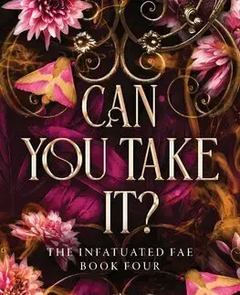 Sci-fi a fantasy Can You Take It? Infatuated Fae Book 4 - Jeneane O'Riley