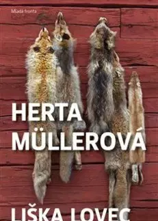 Svetová beletria Liška lovec - Herta Müllerová