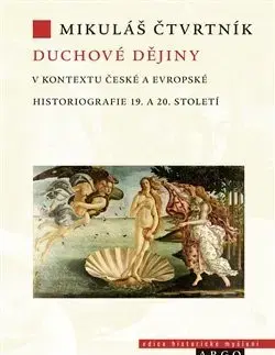 Svetové dejiny, dejiny štátov Duchové dějiny - Mikuláš Čtvrtník