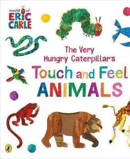 Leporelá, krabičky, puzzle knihy The Very Hungry Caterpillar's Touch and Feel Animals - Eric Carle