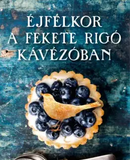 Beletria - ostatné Éjfélkor a Feketerigó kávézóban - Heather Webberová