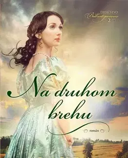 Historické romány Na druhom brehu - Laura Frantz