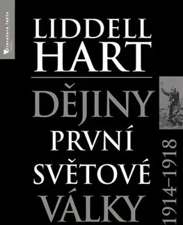 Prvá svetová vojna Dějiny první světové války 1914-1918 - Liddell Hart