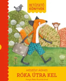 Rozprávky Róka útra kel - Betűzgető könyvek - Ágnes Mészöly
