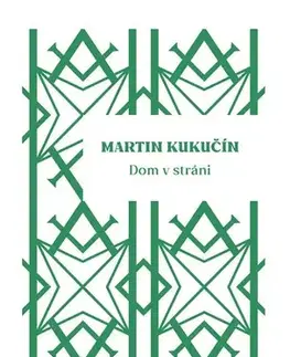 Slovenská beletria Dom v stráni - Martin Kukučín