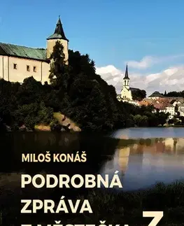 Romantická beletria Podrobná zpráva z městečka Z - Miloš Konáš