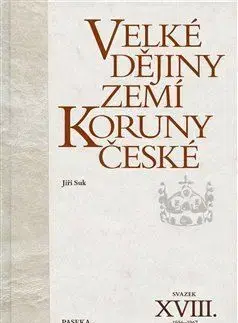 Slovenské a české dejiny Velké dějiny zemí Koruny české XVIII. (1956–1967) - Jiří Suk