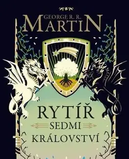 Sci-fi a fantasy Rytíř Sedmi království - George R.R. Martin