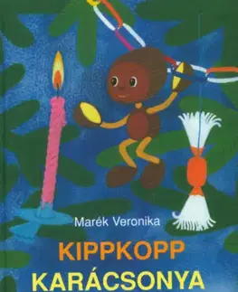 Rozprávky Kippkopp karácsonya - Veronika Marék