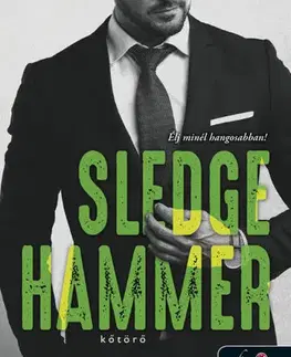 Romantická beletria Szeretni nehéz 2: Sledgehammer - Kőtörő - P. Dangelico,Judit Sereg
