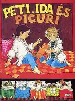 Rozprávky Peti, Ida és Picuri - Gunilla Hansson,Grethe Fagerström