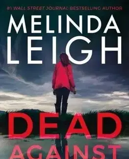 Detektívky, trilery, horory Dead Against Her - Melinda Leigh