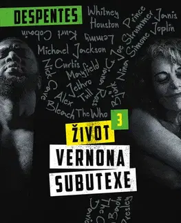 Beletria - ostatné Život Vernona Subutexe 3 - Virginie Despentesová