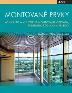 Stavba, rekonštrukcia Montované prvky - Jozef Fučila,Klára Szomolányiová