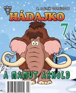 Pre deti a mládež - ostatné Hádajko 7 2016 a mamut Arnold