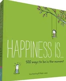 Psychológia, etika Happiness is... 500 Ways to be in the Moment - Kolektív autorov