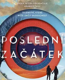 Sci-fi a fantasy Poslední začátek - Lauren Jamesová