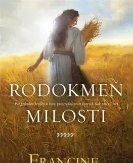 Svetová beletria Rodokmeň milosti - Francine Rivers