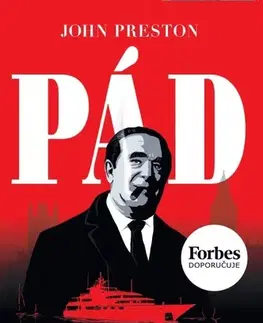 Osobnosti Pád: Záhadná smrt mediálního magnáta Roberta Maxwella - John Preston