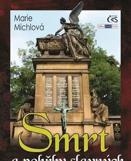 Odborná a náučná literatúra - ostatné Smrt a pohřby slavných - Marie Michlová