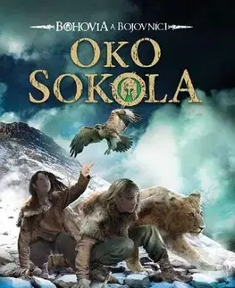 Dobrodružstvo, napätie, western Bohovia a bojovníci 3: Oko sokola - Michelle Paverová