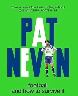 Šport Football And How To Survive It - Pat Nevin