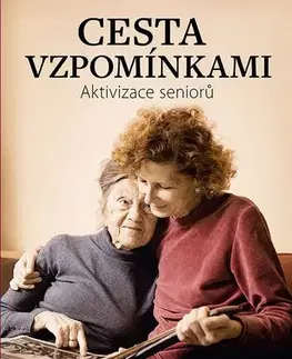 Medicína - ostatné Cesta vzpomínkami - Hana Mudrová