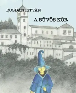 Detektívky, trilery, horory A bűvös kör - Bogdán István