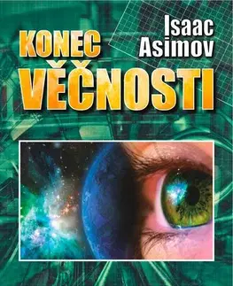 Sci-fi a fantasy Konec věčnosti - Isaac Asimov