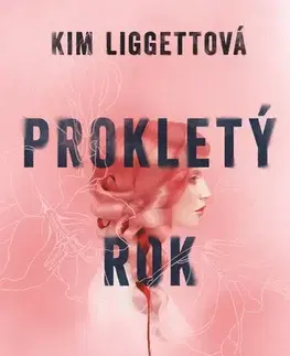 Young adults Prokletý rok, 2. vydání - Kim Liggett,Tereza Schlöglová