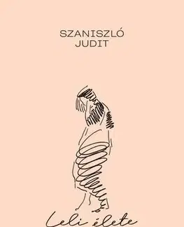 Svetová beletria Leli élete - Judit Szaniszló