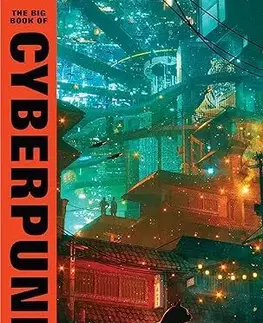 Sci-fi a fantasy The Big Book of Cyberpunk Vol. 2 - Jared Shurin