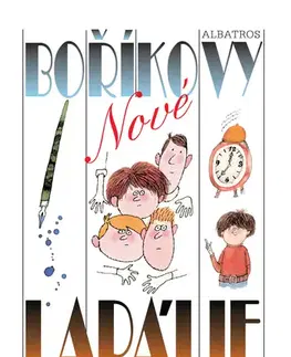 Rozprávky Nové Boříkovy lapálie - Vojtěch Steklač