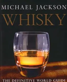 Cudzojazyčná literatúra Whisky Angl. - Michael Jackson