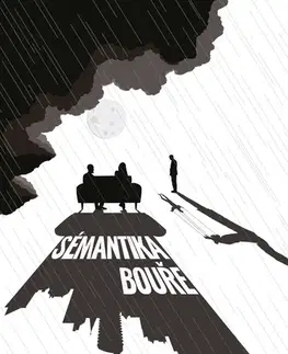 Dráma, divadelné hry, scenáre Sémantika bouře - Marek Matas