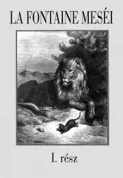 Rozprávky La Fontaine meséi 1. rész - Jean de La Fontaine