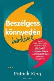 Rozvoj osobnosti Beszélgess könnyedén bárkivel - Patrick King