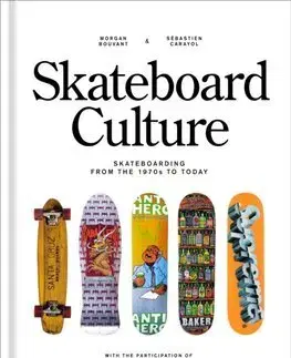 Šport - ostatné Skateboard Culture - Morgan Bouvant,Sébastien Carayol