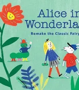 V cudzom jazyku Alice in Wonderland (Story Box) - neuvedený,Anne Laval
